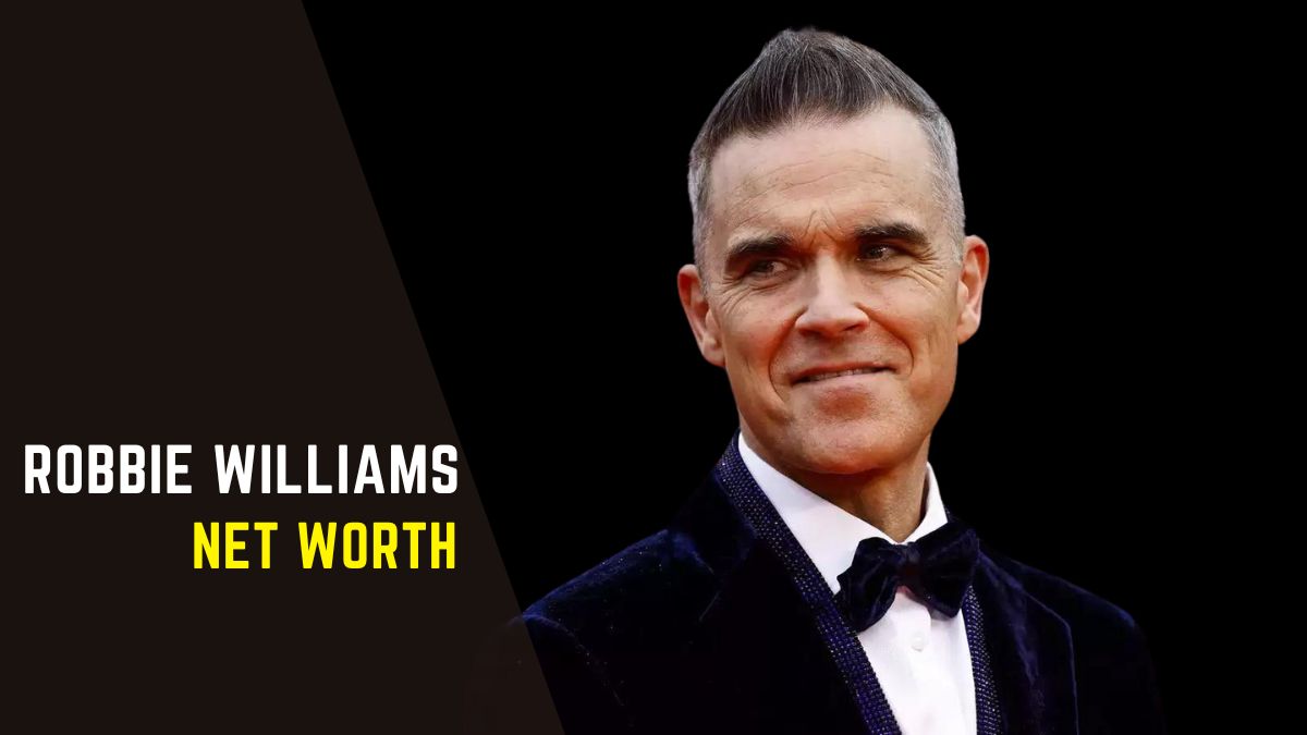 Robbie Williams Net Worth