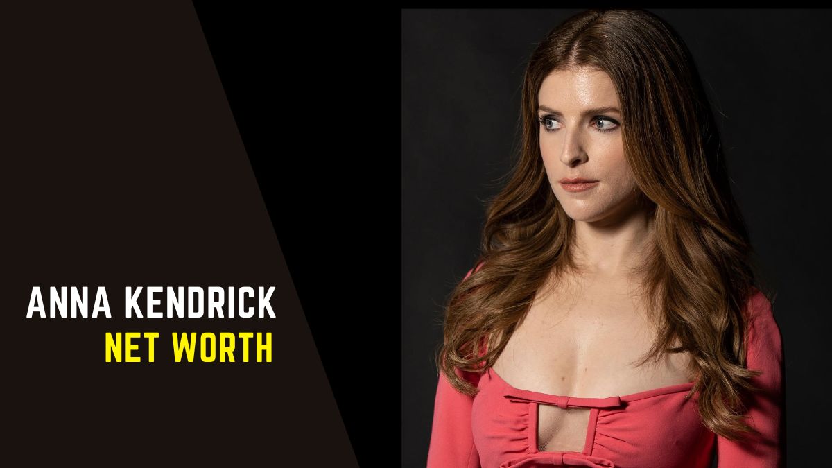 Anna Kendrick Net Worth